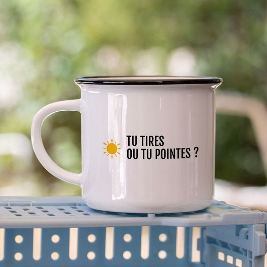 Mug "Tu tires ou tu pointes ?"