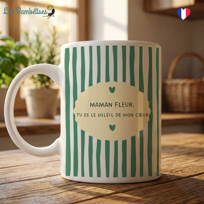 Mug "Maman Fleur, tu es le soleil de mon cœur"