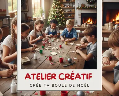 Atelier créatif enfants – Fabrique ta boule de Noël Atelier MFK