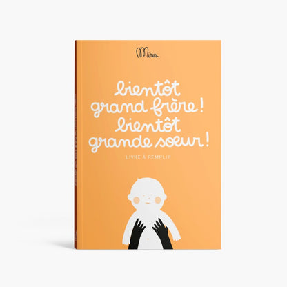 Livre à remplir Bientôt Grand Frère Bientôt Grande Sœur - Minus Éditions - couverture