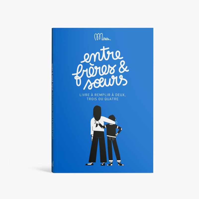 Livre Entre Frères et Soeurs - Minus Éditions - couverture