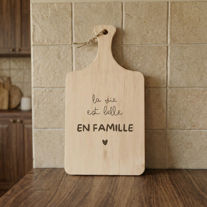 Planche à découper " La vie est belle en famille " Atelier MFK