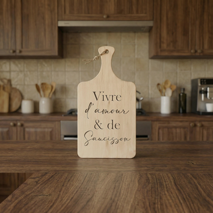 Planche à découper " Vivre d'amour & de saucisson " Atelier MFK