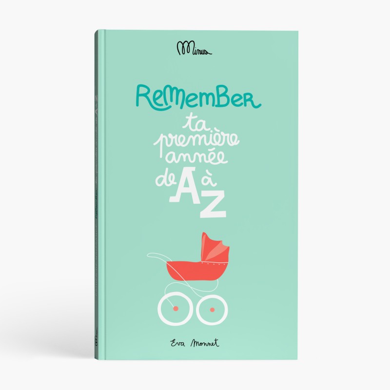 Cahier de Naissance Ta 1ère Année de A à Z - Minus Éditions - couverture