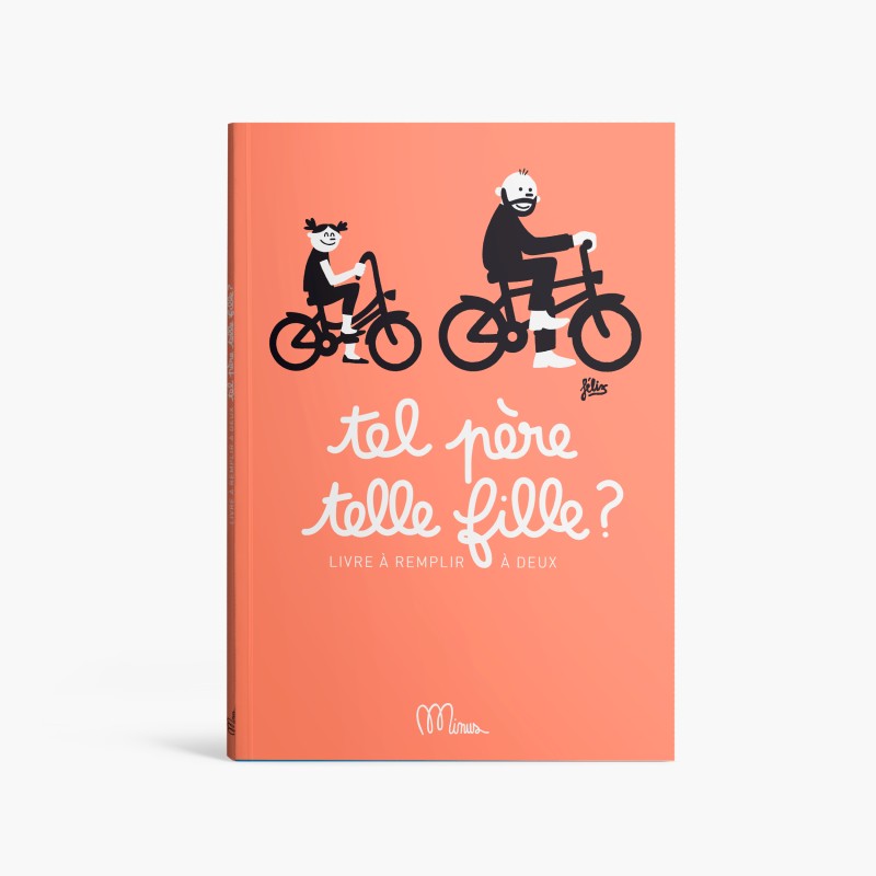 Livre à remplir Tel Père Telle Fille - Minus Éditions - couverture